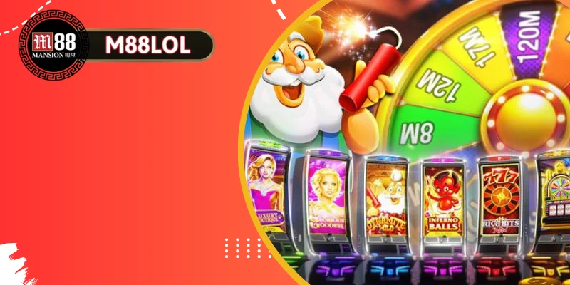 Slot Game/Nổ Hũ Tại M88 - Cơ Hội Trúng Thưởng Cực Lớn